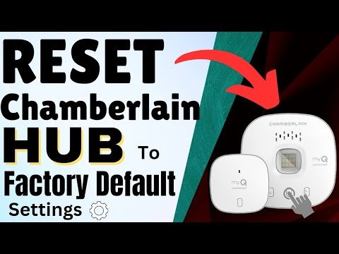 How To Reset Chamberlain Smart Hub