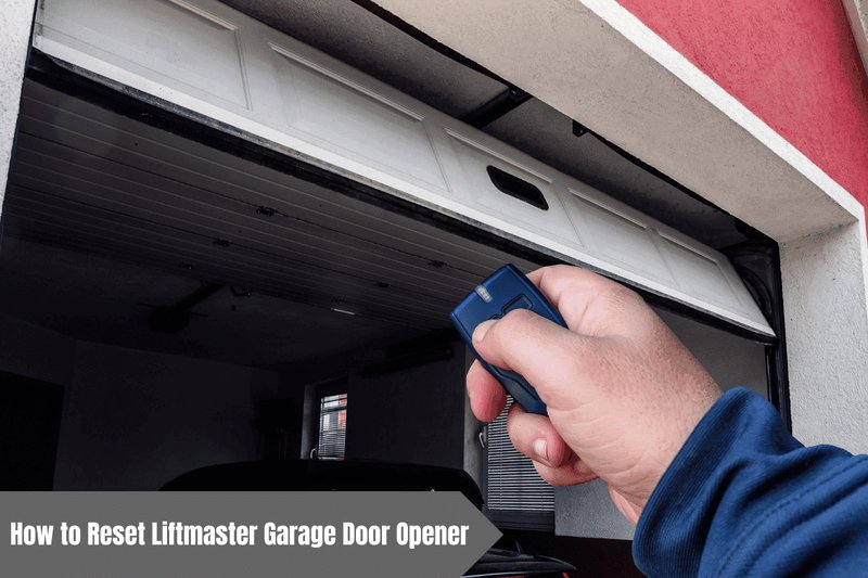 How To Reset Liftmaster Garage Door Opener