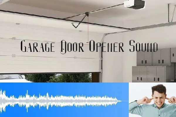Why You Should Listen To Your Garage Door Opener: Sounds Of Trouble